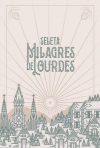 Seleta Milagres de Lourdes