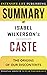 Summary of Isabel Wilkerson's Caste: The Origins of Our Discontents