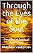 Through the Eyes of the Sou...