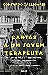 Book cover for Cartas a Um Jovem Terapeuta: Reflexões Para Psicoterapeutas, Aspirantes e Curiosos