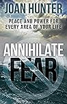Annihilate Fear: ...