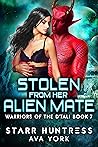 Stolen from Her Alien Mate by Ava York Stolen from Her Alien Mate by Ava York