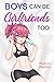Boys Can be Girlfriends Too: Femboy gay romantic comedy