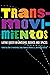 Transmovimientos: Latinx Queer Migrations, Bodies, and Spaces (Expanding Frontiers: Interdisciplinary Approaches to Studies of Women, Gender, and Sexuality)