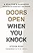 Doors Open When You Knock: ...