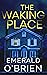 The Waking Place by Emerald O'Brien