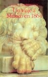 Un viaje a México en 1864 by Paula Kolonitz
