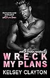 Book cover for Wreck My Plans (North Haven University, #3)