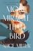 More Miracle Than Bird