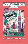 Villains in Venice by Katherine Woodfine