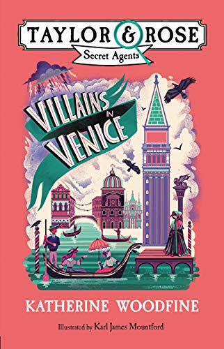 Villains in Venice (Taylor and Rose Secret Agents, #3)