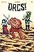 ORCS! #2 (ORCS! (BOOM!)) by Christine Larsen