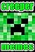 CREEPER JOKES: Those Friendly Little Green Fellas & Their Minecraft M£M£S