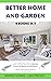 BETTER HOME AND GARDEN: Give a stylish touch to your house and restore your spirit while learning Macrame, Crochet, Microgreens and Hydroponics. Step by step process and tips for a minimalist living