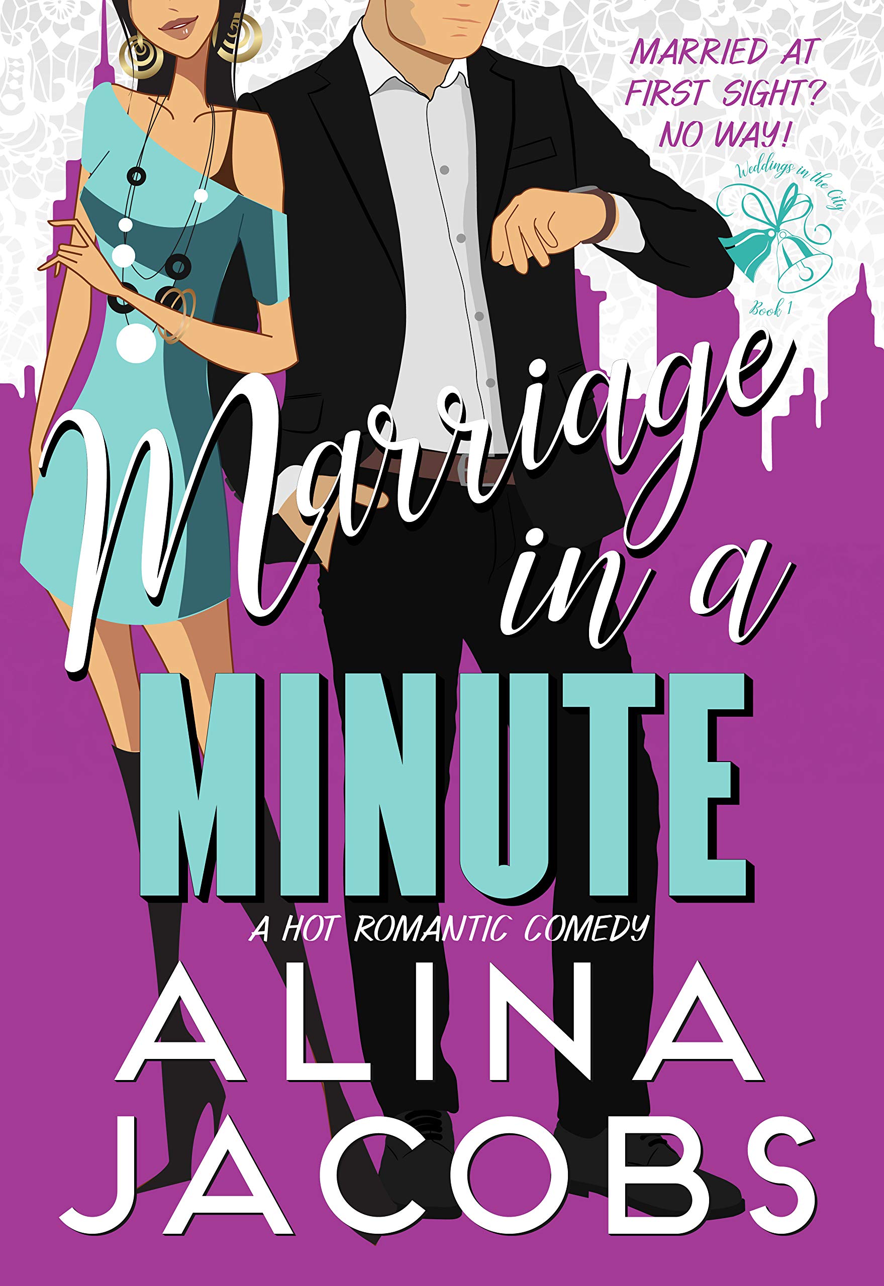 Marriage in a Minute (Weddings in the City #3)