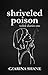 Shriveled Poison by Cinnderella