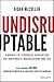 Undisruptable: A Mindset of Permanent Reinvention for Individuals, Organisations and Life