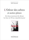 L'odeur des arbre...