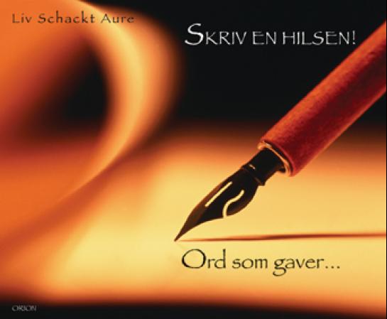 Skriv en hilsen: ord som gaver (Hardcover)
