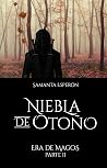 Niebla de Otoño (Era de Magos parte 2)