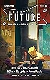 Future Science Fiction Digest, Issue 10, March 2021