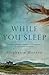While You Sleep