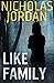 Like Family by Nicholas Jordan