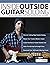 Inside Outside Guitar Soloing by Oz Noy