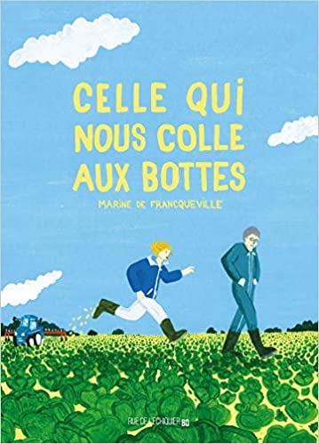 Celle qui nous colle aux bottes (Hardcover)