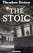 The Stoic by Theodore Dreiser