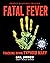 Fatal Fever: Tracking Down Typhoid Mary