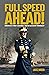 Full Speed Ahead! America's...