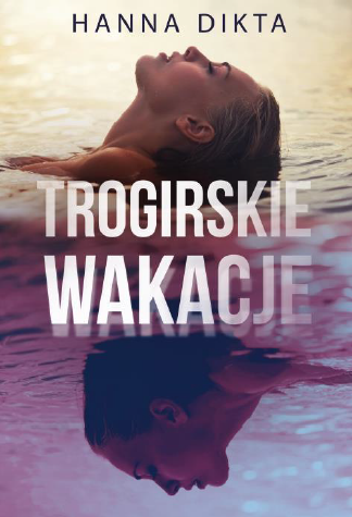Trogirskie wakacje (Trogirskie wakacje, #1)