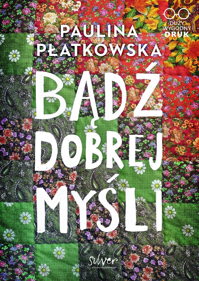 Bądź dobrej myśli (Bądź dobrej myśli, #1)