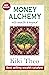 Money Alchemy by Kiki Theo