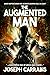 The Augmented Man: (A Military Psychological Thriller)