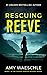 Rescuing Reeve (Cassidy Kin...