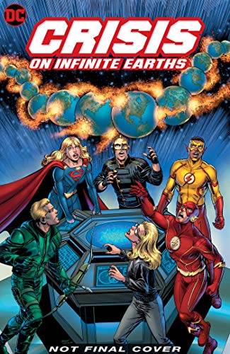 Crisis on Infinite Earths Deluxe Edition (Crisis on Infinite Earths Arrowverse)