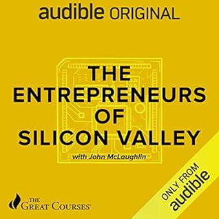 The Entrepreneurs of Silicon Valley