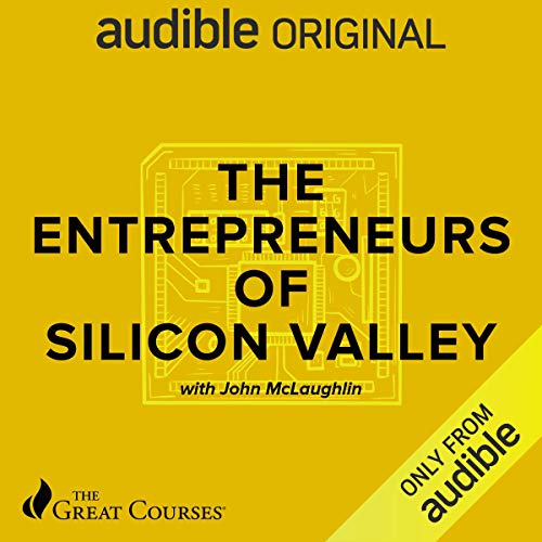 The Entrepreneurs of Silicon Valley (Audible Audio)