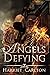 Angels Defying (Angels Rising) by Harriet Carlton