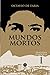 Mundos Mortos (Tragédia Burguesa, #1)