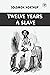 Twelve Years a Slave by Solomon Northup