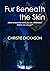 Fur Beneath the Skin: A que...