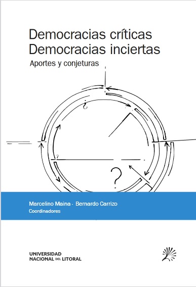 Democracias críticas, democracias inciertas: Aportes y conjeturas
