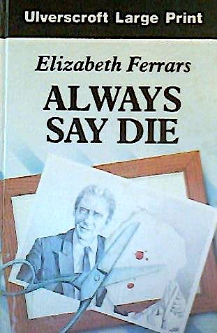 Always Say Die (Hardcover)
