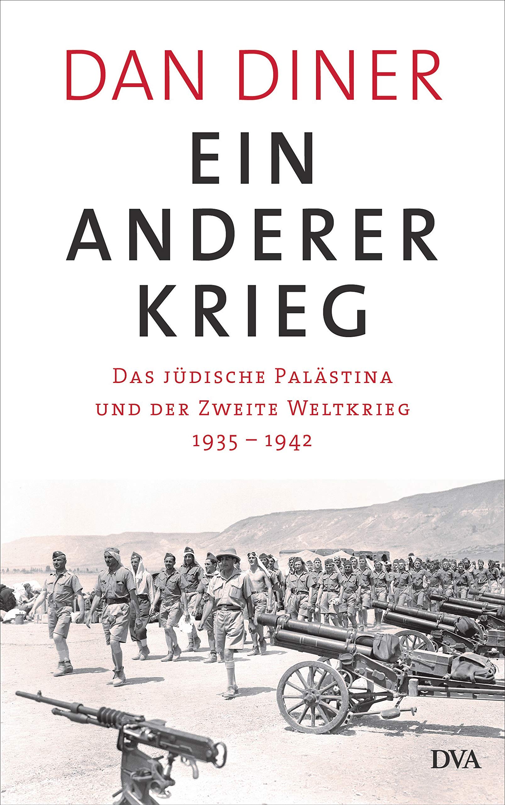 Ein anderer Krieg: Das jüdische Palästina und der Zweite Weltkrieg - 1935 – 1942 (German Edition)