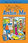 Archie and Me Vol. 2 (Archie Comics Presents)