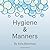 Hygiene & Manners by Kyle Newman