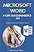 MICROSOFT WORD FOR BEGINNERS 2021: LEARN WORD PROCESSING SKILLS